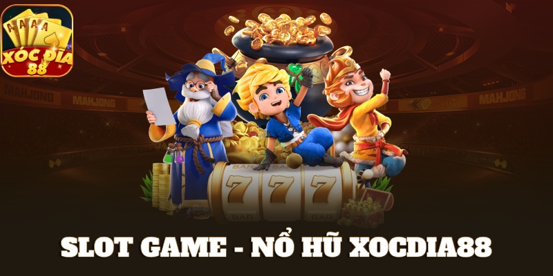 Slot Game XocDia88 – Kho Slot Khổng Lồ Với RTP Cao Nhất